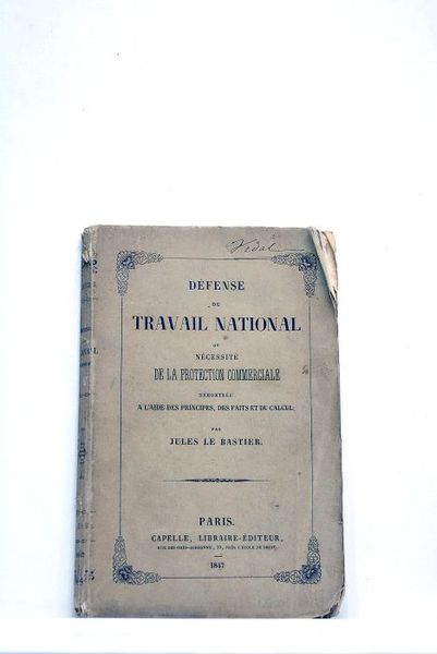 Défense du travail national ou nécessité de la protection commerciale …