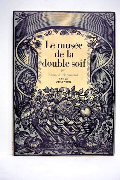 Le musée de la Double Soif. Edité par Cusenier.