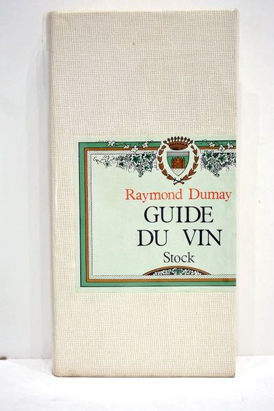 Guide du vin. Préface de Peter Townsend.