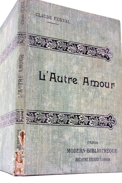 L'autre amour. Ouvrage couronné par l'Académie Française. Illustrations d'après les …