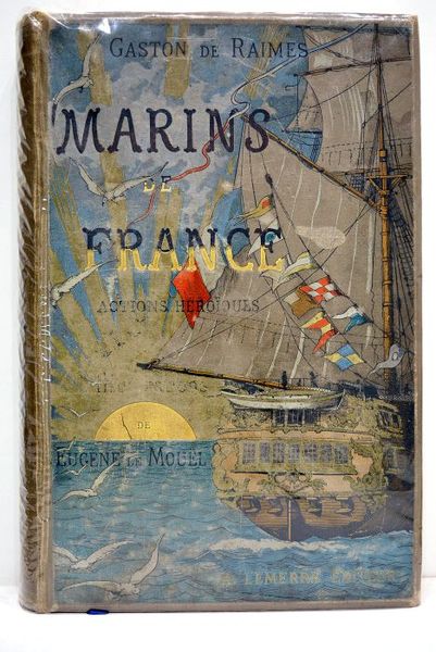 Marins de France. Actions héroïques. Edition illustrée de cent cinquante …