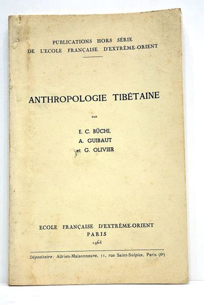 Anthropologie des tibétains. Suivi de "Anthropologie des tibétains orientaux par …