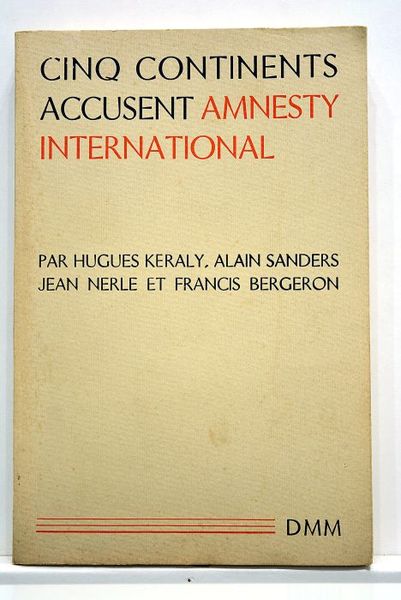 Cinq continents accusent Amnesty International.