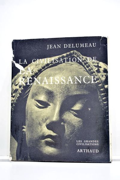 La civilisation de la Renaissance. 230 héliogravures, 8 planches en …