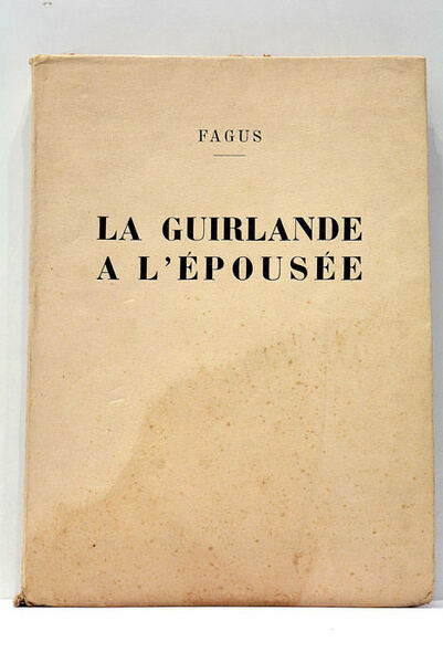 La Guirlande à l'épousée. Poème. Édition revue, augmentée et illustrée …