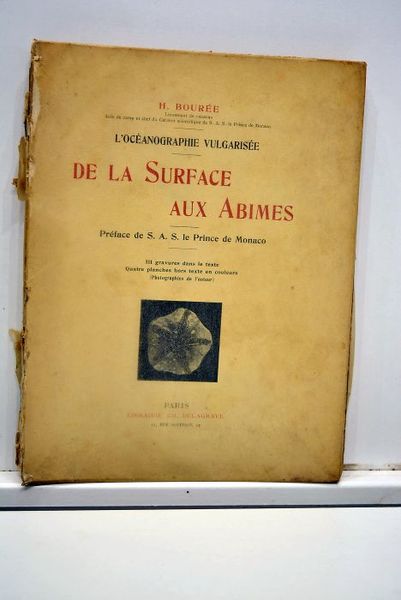 L'Océanographie vulgarisée. De la Surface aux Abîmes. Préface de S. …
