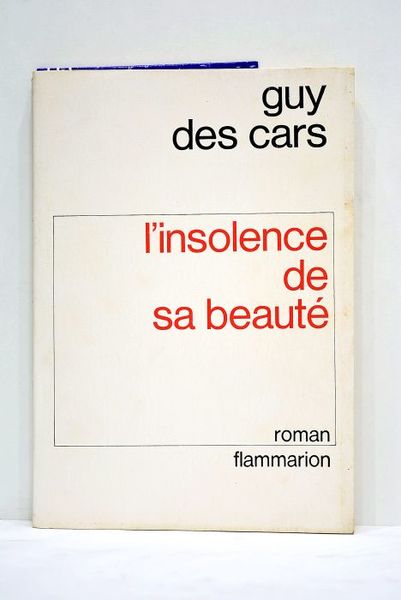 L'insolence de sa Beauté. Roman.
