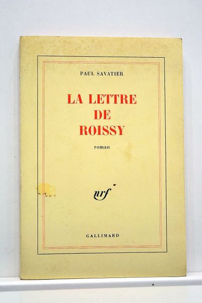 La lettre de Roissy. Roman.