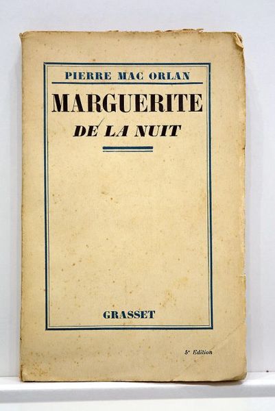 Marguerite de la nuit. Suivi de A l'Hopital Marie-Madaleine.