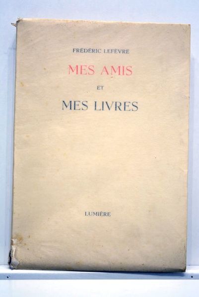 Mes amis et mes livres.