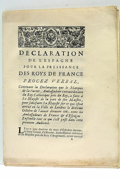 DECLARATION DE L'ESPAGNE POUR LA PRESSEANCE DES ROYS DE FRANCE. …