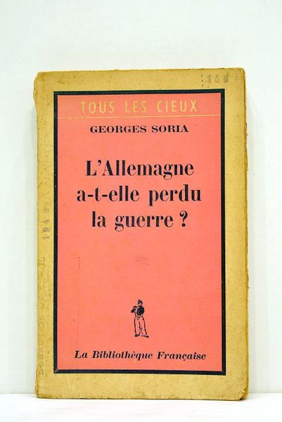 L'Allemagne a-t-elle perdu la guerre?