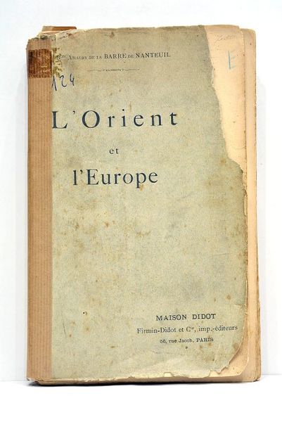 L'Orient et l'Europe depuis le XVIIe siècle jusqu'à aujourd'hui. Ouvrage …