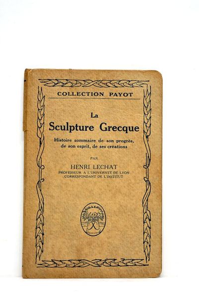 La sculpture grecque. Histoire sommaire de son progrès, de son …