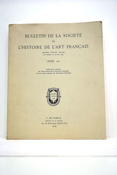 BULLETIN de la Société de l'Histoire de l'Art Français. Reconnue …