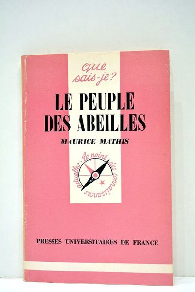 Le peuple des abeilles. Onzième édition mise à jour. 55e …