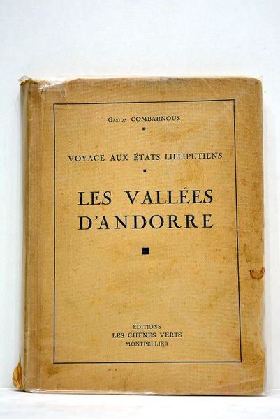 Voyage aux Etats Lilliputiens. Les vallées d'Andorre. Lettre-Préface d'Isabelle Sandy. …