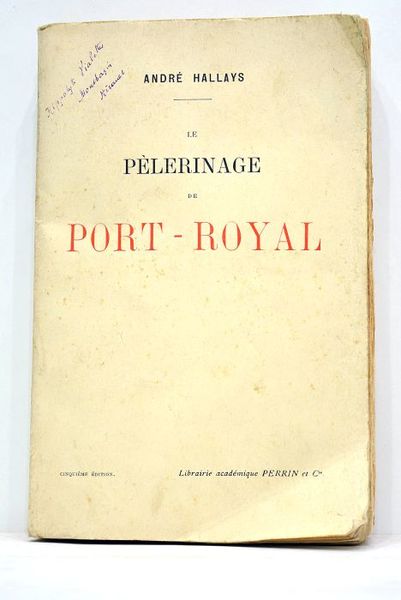 Le pèlegrinage de Port-Royal. Ouvrage orné de trente et une …