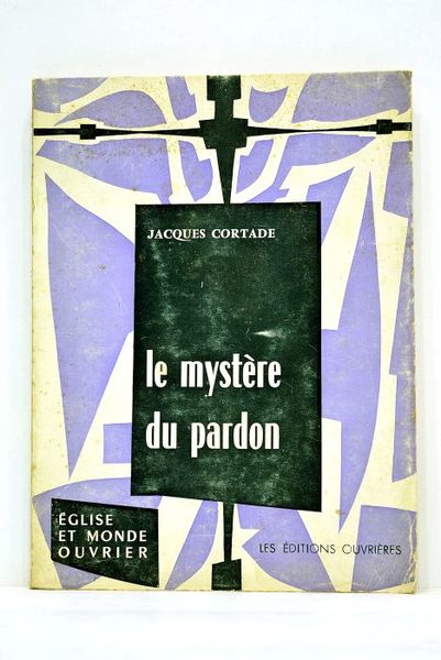 Le mystère du pardon.