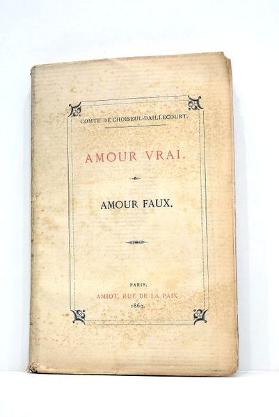 Amour vrai. Amour faux.