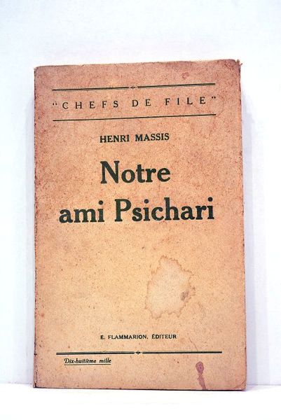 Notre ami Psichari.