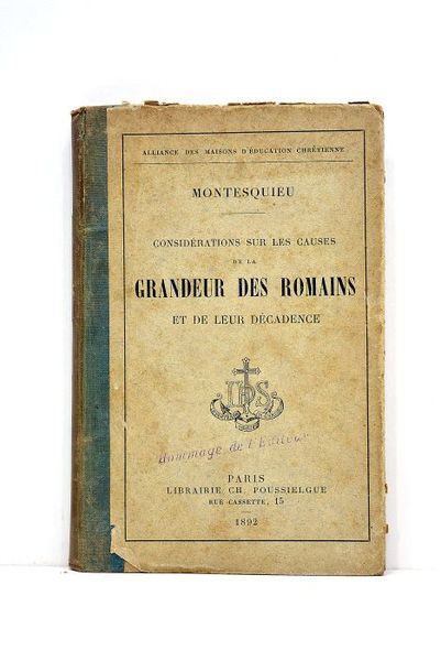 Considérations sur les causes de la grandeur des romains et …