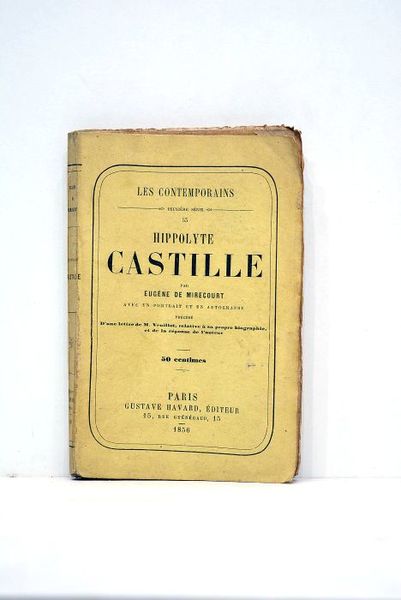 Hippolyte Castille. Précédé d'une lettre de M. Veuillot, relative à …