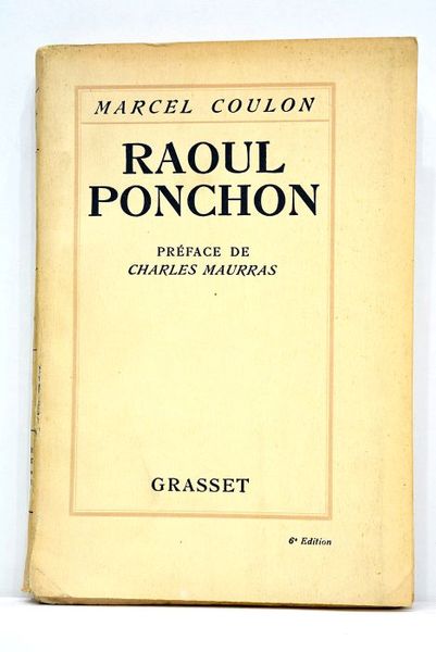 Raoul Ponchon. Préface de Charles Maurras.