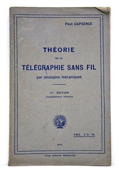 Théorie de la télégraphie sans fil par analogies mécaniques. 3ème …