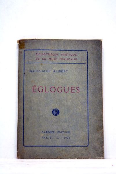 Eglogues. Poèmes.