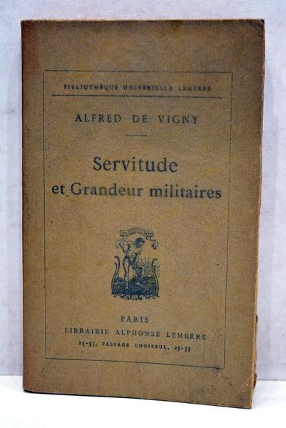 Servitude et grandeur militaires.