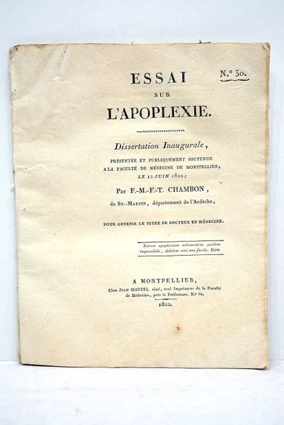 Essai sur l'apoplexie. Dissertation inaugurale, présentée et publiquement soutenue à …