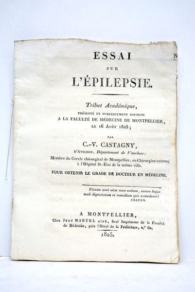 Essai sur l'épilepsie. Tribut académique présenté et publiquement soutenu à …