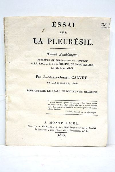 Essai sur la pleurésie. Tribut académique présenté et publiquement soutenu …