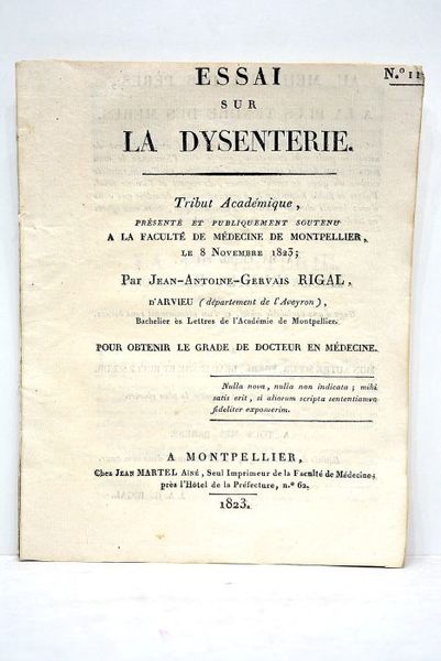 Essai sur la dysenterie. Tribut académique présenté et publiquement soutenu …