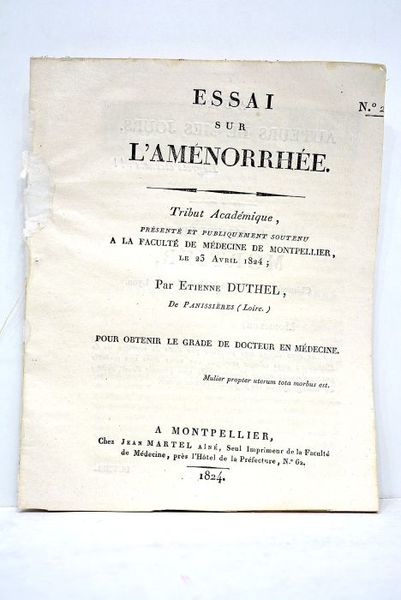 Essai de l'aménorrhée. Tribut académique présenté et publiquement soutenu à …