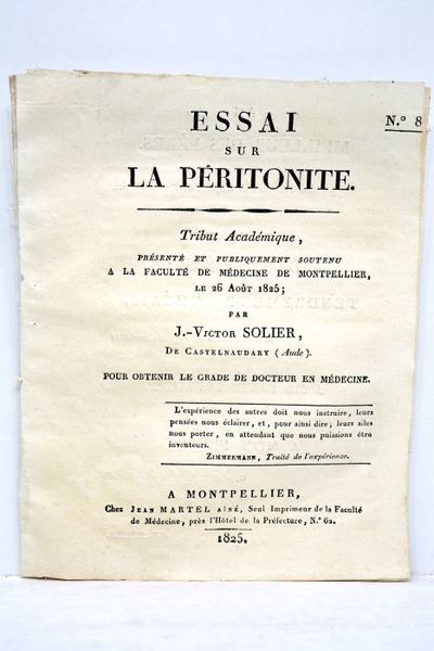 Essai sur la péritonite. Tribut académique présenté et publiquement soutenu …