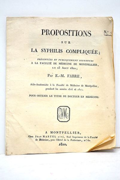 Propositions sur la syphilis compliquée. Présentées et publiquement soutenues à …