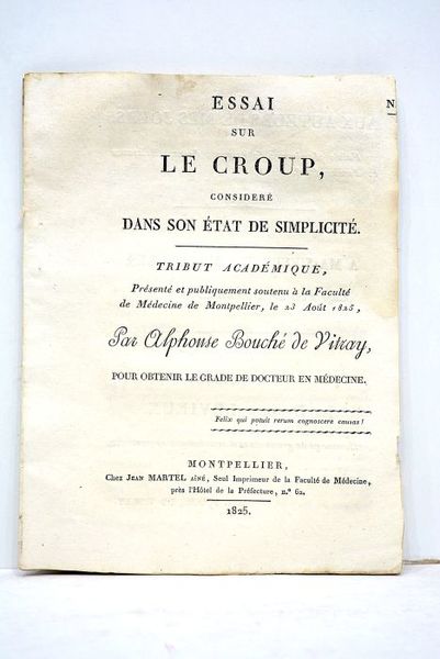 Essai sur le croup consideré dans son état de simplicité. …