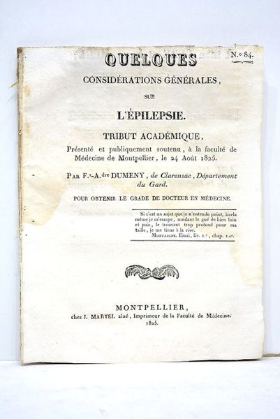 Quelques considérations générales sur l'épilepsie. Tribut académique présenté et publiquement …