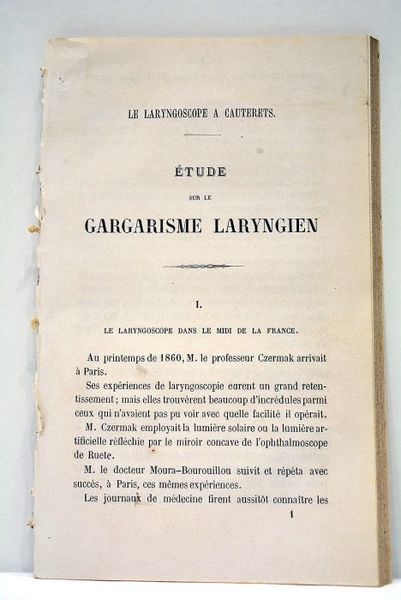 [ Le Laryngoscope à Cauterets. Etude sur le Gargarisme Laryngien. …