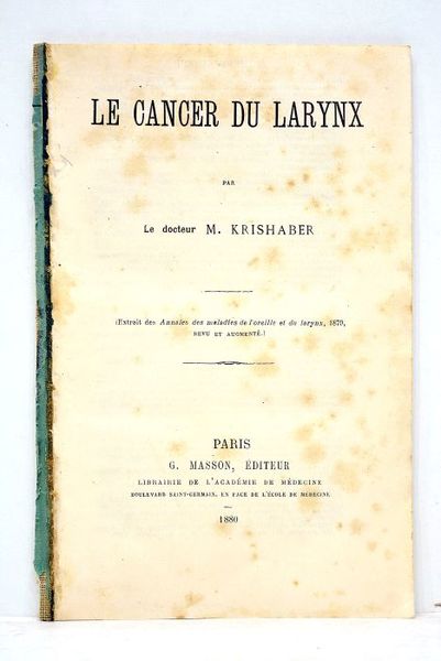 Le cancer du Larynx. (Extrait des Annales des maladies de …