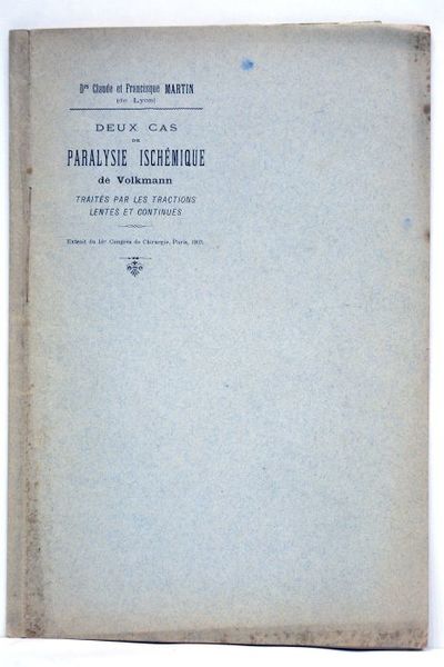 Deux cas de paralyse ischémique de Volkmann traités par les …