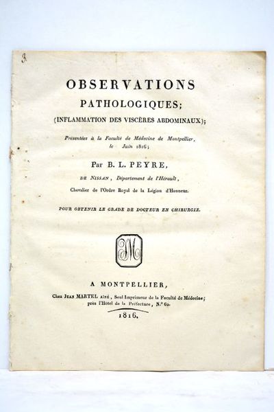 Obsérvations pathologiques. (Inflammation des viscères abdominaux). Présentées à la Faculté …