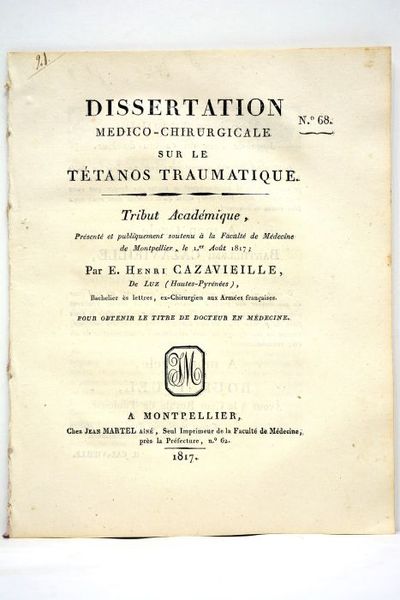 Dissertation medico-chirurgicale sur le tétanos traumatique. Tribut académique présenté et …