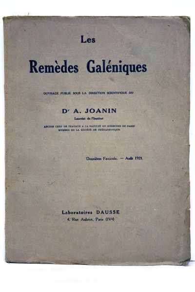 Les remèdes galéniques. Deuxième fascicule. Août 1921.