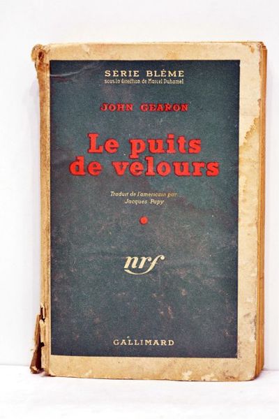 Le puits de velours. (The velvet well). Traduit de l'américain …