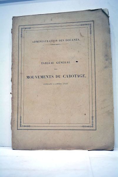 Tableau général des mouvements du cabotage pendant l'année 1840.