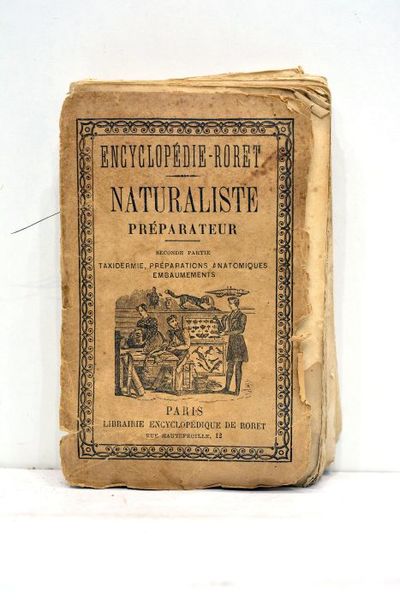 Manuels-Roret. Nouveau manuel complet du Naturaliste préparateur. Deuxième partie. Taxidermie, …
