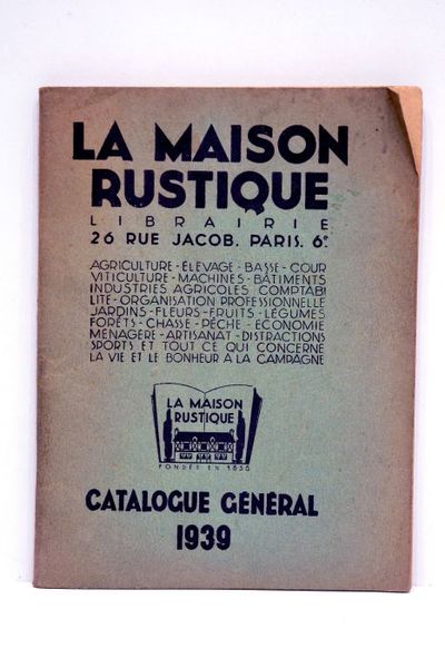 MAISON (La) rustique. Catalogue général. Agriculture. Elevage. Basse. Cour. Viticulture. …